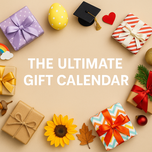 The Ultimate Gift Calendar — What to Give and When